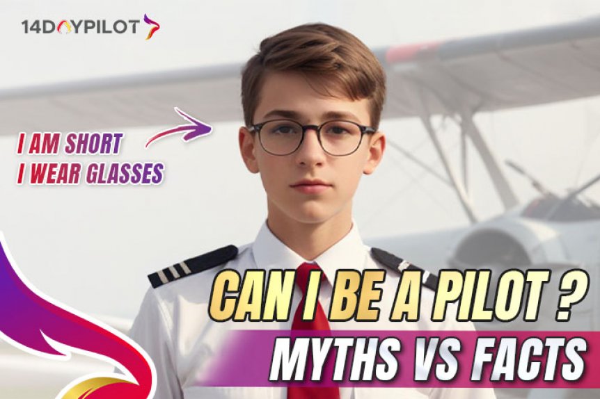 Debunking Common Myths About Becoming a Pilot